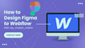 design responsive webflow website, figma to webflow, PSD or xd to webflow,