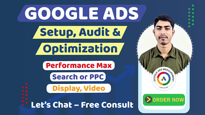 audit and setup your google search ads, adwords, pmax, display ads campaign,