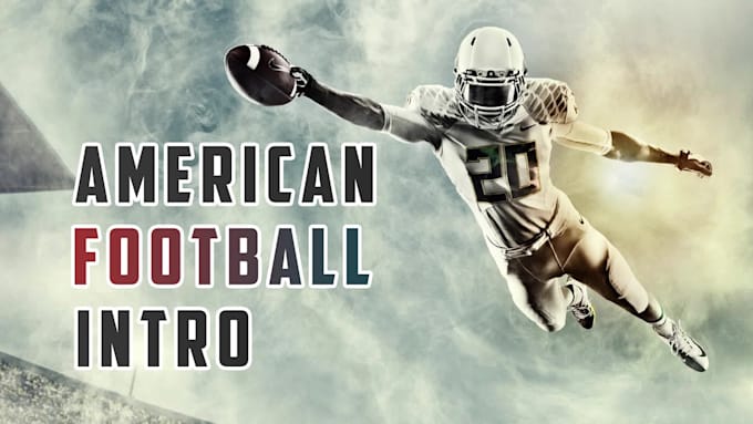 Create an american football intro video by Sushilsharma676 | Fiverr