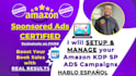 create and manage your KDP sp ad campaign for you