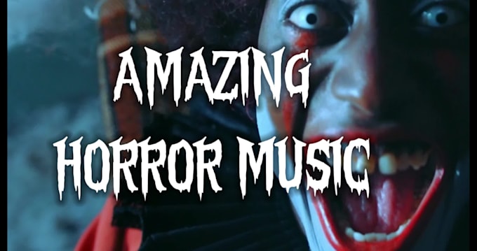 create amazing horror and suspense music for you