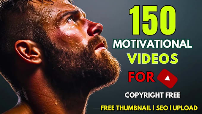Create 150 hd unique motivational video for youtube by Avik_js | Fiverr