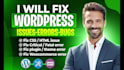 help to fix wordpress issues, error and bugs as developer