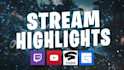 edit highlight videos from twitch