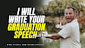 help you write your graduation speech