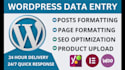do wordpress data entry, and posts formatting