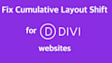 fix cls cumulative layout shift on your divi website