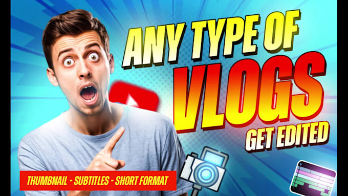 professionally edit your travel,lifestyle vlog videos