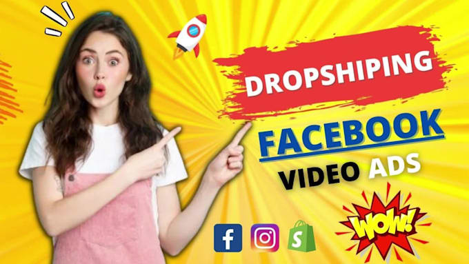 create a viral shopify dropshipping video ads, facebook video ads