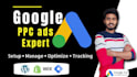 setup and manage google ads PPC campaign with expert