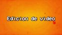 edicion de video y animaciones