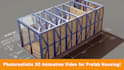 produce a professional 3d animation video for prefab housing