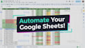 be your google apps script expert for sheets automation