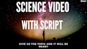 create a science or an educational video