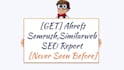 execute ahrefs,semrush,similarweb report for SEO competitor analysis
