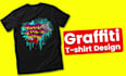 do modern lettering custom graffiti t shirt design