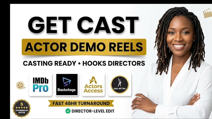 edit a casting ready actor demo reel that hooks directors
