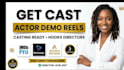 edit a casting ready actor demo reel that hooks directors