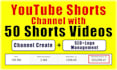 create youtube shorts channel with 50 videos