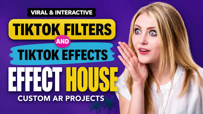 create custom tiktok filter with tiktok effect house