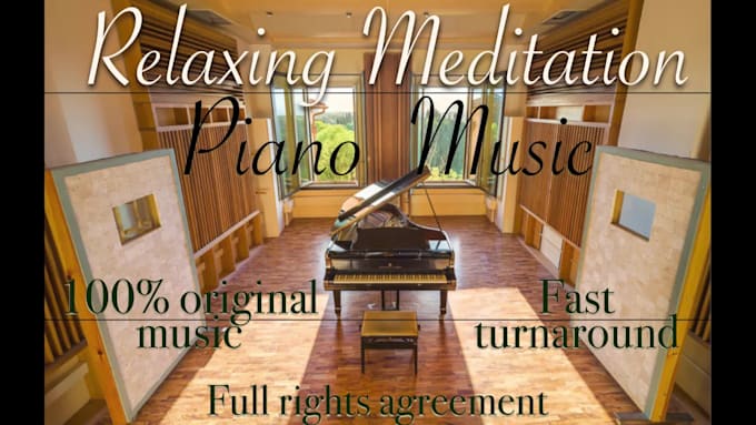 compose original relaxing meditation piano music