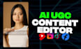 edit high converting ai ugc ads video