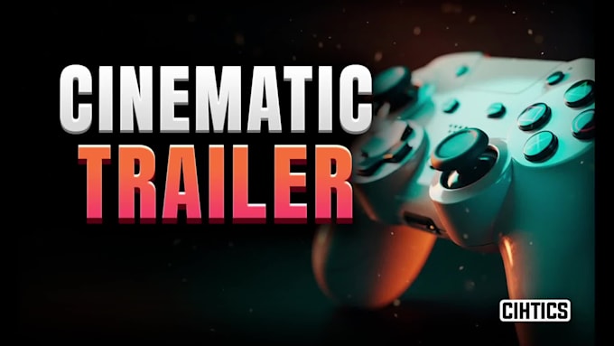 create cinematic game trailers and teasers