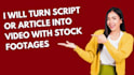 turn your article blog or script into engaging video