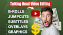 edit talking head videos with b rolls, text, graphics