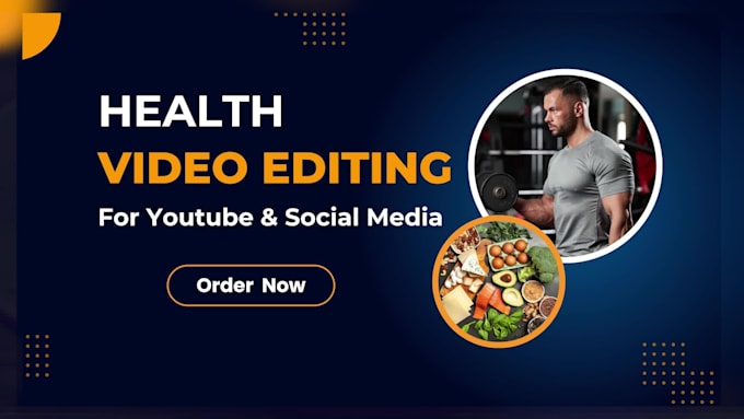 do professional, fitness and health video editing for youtube