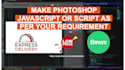 make photoshop javascript or script as per your requirement