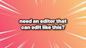 edit vlogs, gaming videos and commentary videos for youtube