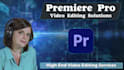 do professional video editing using premiere pro