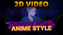 do original 2d anime style animation