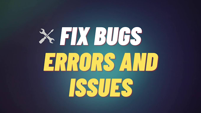fix html, css, php, javascript errors, bugs issues
