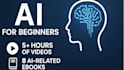 teach ai and chatgpt for beginners with 5 hours of videos and 8 ebooks