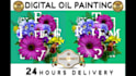 make digital oil painting in 24 hours