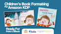 do children book and ebook formatting for amazon kindle