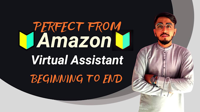 be your expert amazon virtual assistant for usa,au,uae,uk,ca