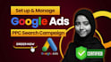 setup and manage google ads search campaign, ppc expert for high conversion