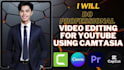 do professional video editing for youtube using camtasia