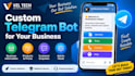develop a custom telegram bot for your business