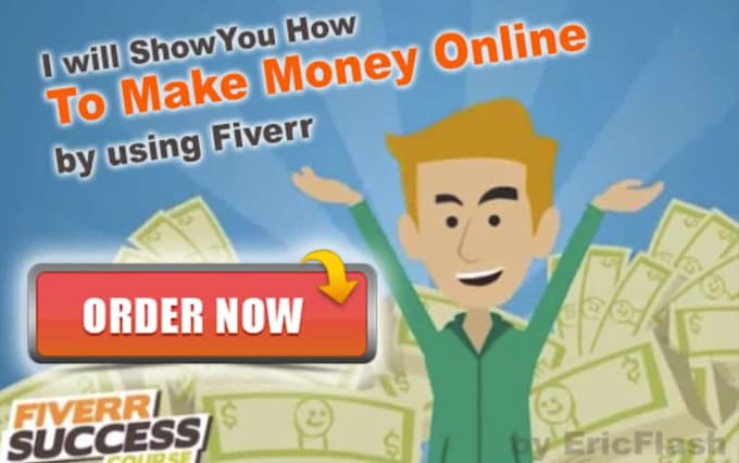 show you how to make money online by using fiverr