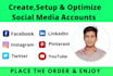 create, setup and optimize social media accounts, profile, create business page