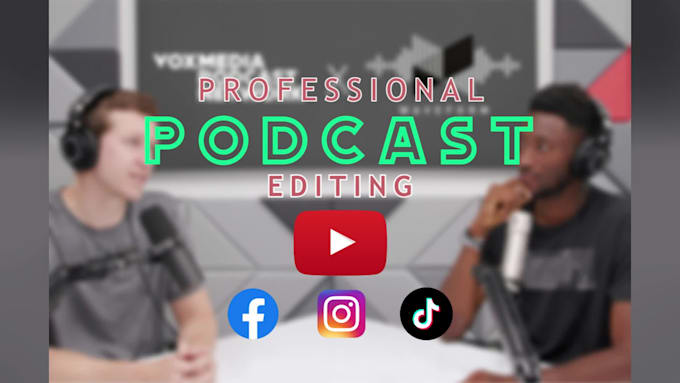 do podcast video editing, zoom meeting, interview videos for youtube