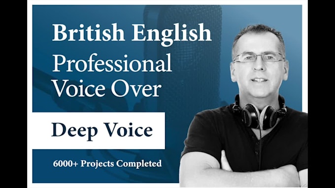 record a british deep male voice over free VIP delivery normally 80 dollars