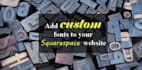add custom font to your squarespace website