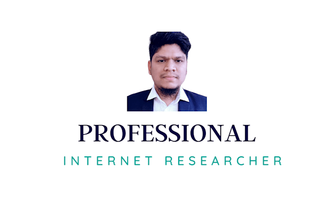 collect information through internet research for you