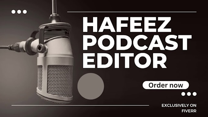 edit and clean podcast audio, video editing, mixing professionally