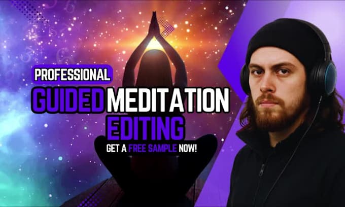 professionally edit and mix your guided meditation audio